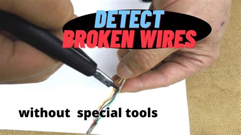 tear wire test|how to find a broken wire.